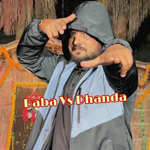 Baba Vs Dhanda Harsh Totota, UD Rana, Sachin Tyagi
