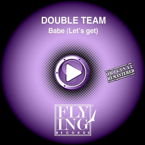 Babe (Let's Get) Double Team