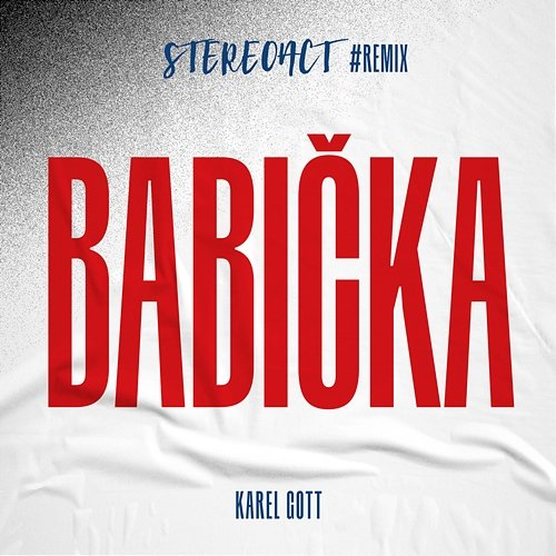 Babička Stereoact, Karel Gott