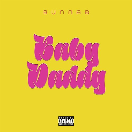 Baby Daddy BunnaB
