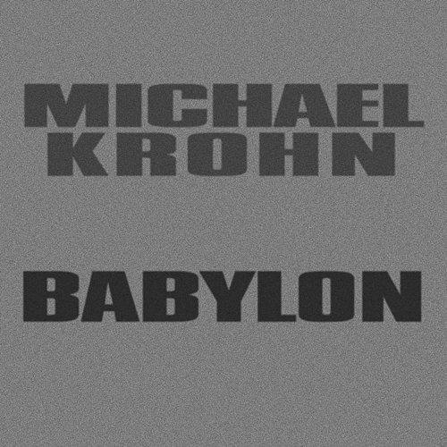 Babylon Michael Krohn