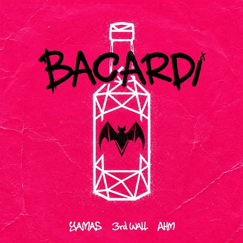 BACARDI YAMAS, 3rd Wall, AHM