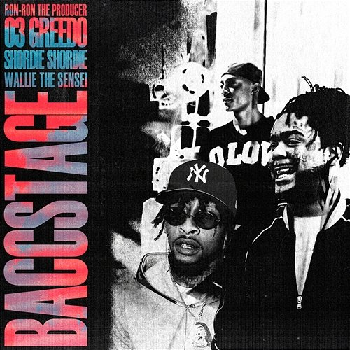 Baccstage 03 Greedo, RonRonTheProducer feat. Shordie Shordie, Wallie the Sensei