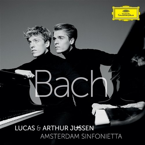 Bach Candida Thompson, Lucas Jussen, Arthur Jussen, Amsterdam Sinfonietta