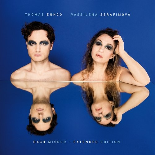 Bach Mirror Thomas Enhco, Vassilena Serafimova