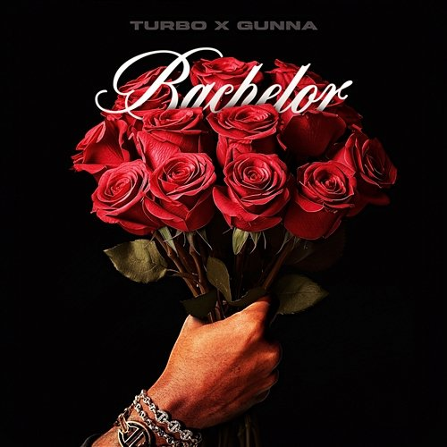 Bachelor Turbo & Gunna