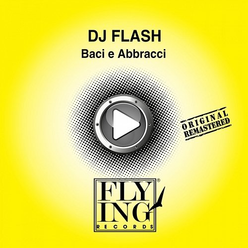 Baci e Abbracci DJ Flash