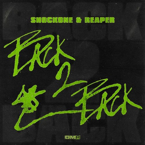 Back 2 Back REAPER, ShockOne