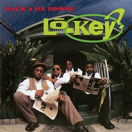 Back 2 Da Howse Lo-Key?