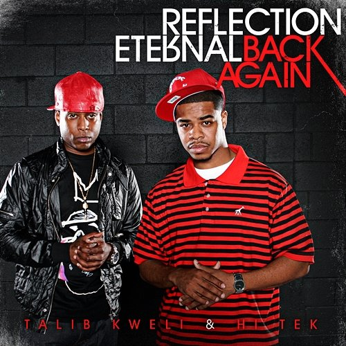 Back Again Reflection Eternal: Talib Kweli, HiTek, Res