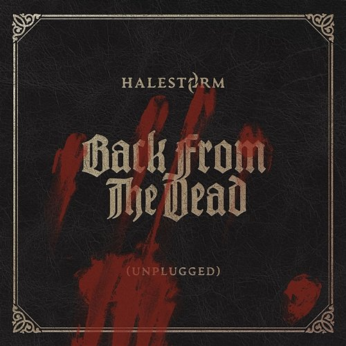 Back From The Dead Halestorm