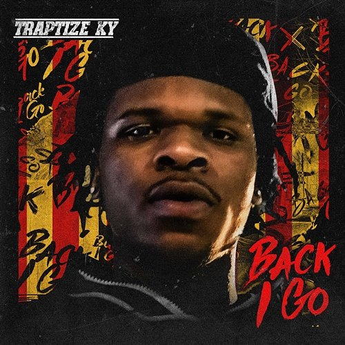 Back I Go Traptize Ky