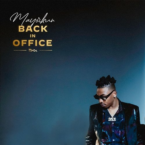 Back In Office Mayorkun