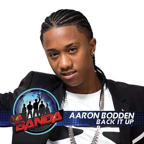 Back It Up Aaron Bodden
