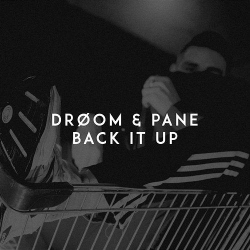 Back It up DRØOM, Pane
