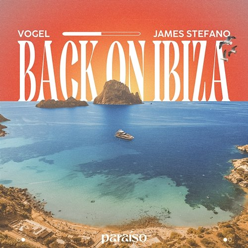 Back On Ibiza Vogel & James Stefano