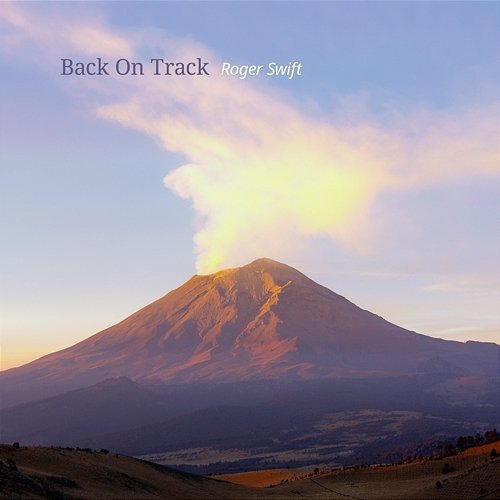Back On Track Roger Swift