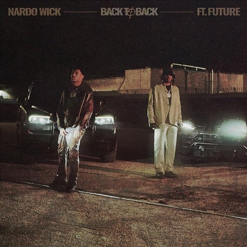 Back To Back Nardo Wick feat. Future, Southside