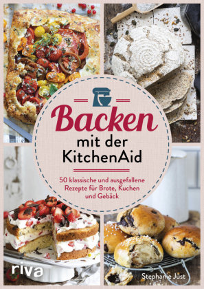 Backen mit der KitchenAid Riva Verlag