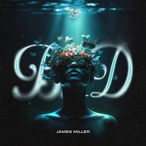 Bad JAMES MILLER