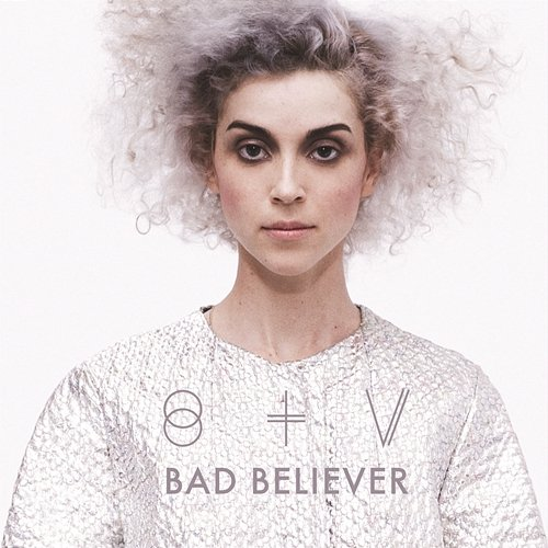 Bad Believer St. Vincent