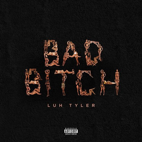 Bad Bitch Luh Tyler