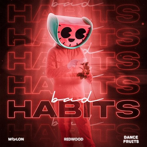 Bad Habits Melon, Redwood
