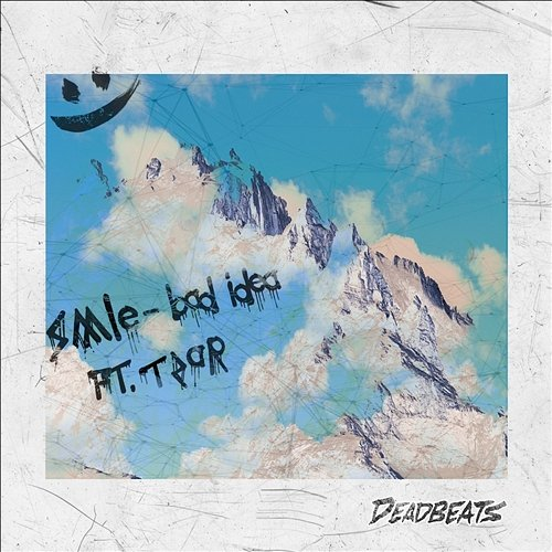 Bad Idea SMLE feat. Tzar