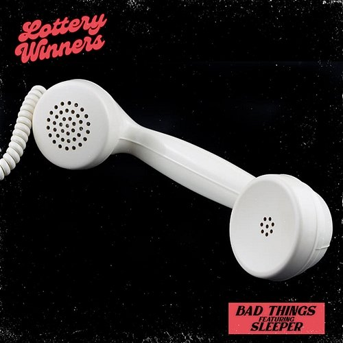 Bad Things The Lottery Winners, Sleeper