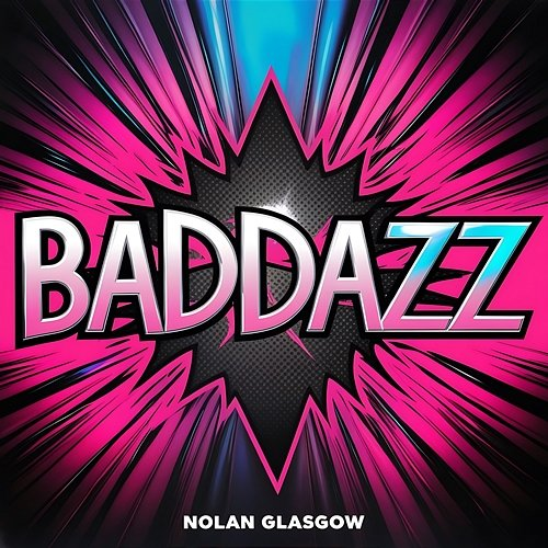 Baddazz Nolan Glasgow