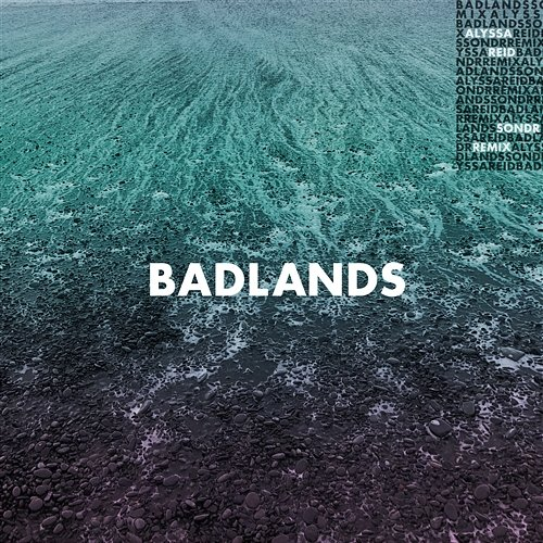 Badlands Alyssa Reid