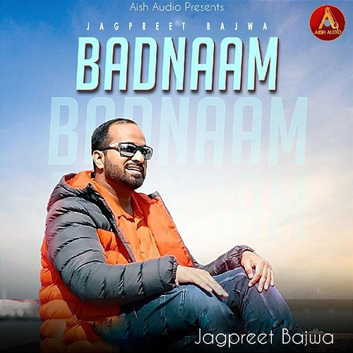 Badnaam Jagpreet Bajwa