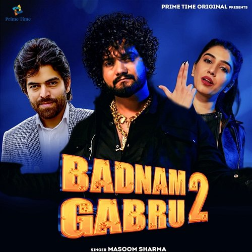Badnam Gabru 2 Masoom Sharma