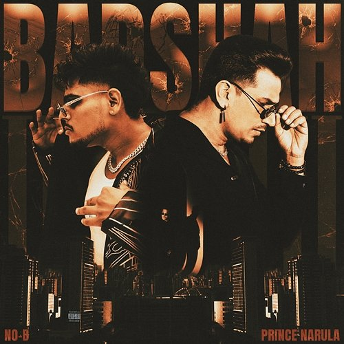 Badshah Prince Narula, No-B