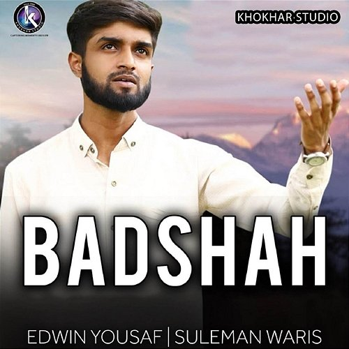 Badshah Edwin Yousaf, Suleman Waris, Khokhar Studio