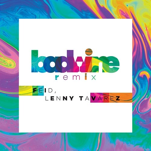 badwine Feid, Lenny Tavárez