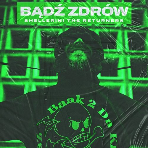 Bądź zdrów Shellerini, The Returners