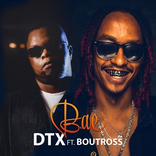 BAE DTX feat. Boutross