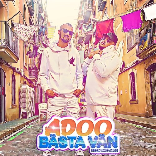 Bästa vän Adoo feat. Baba Moe