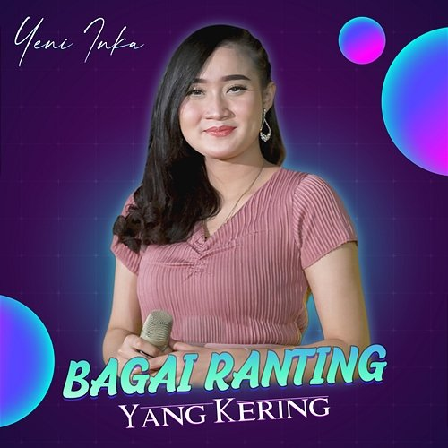 Bagai Ranting Yang Kering Yeni Inka