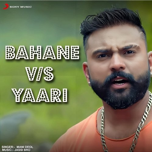 Bahane Vs Yaari Mani Deol