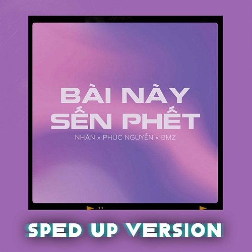 Bài Này Sến Phết BMZ, Nhăn, Phúc Nguyễn