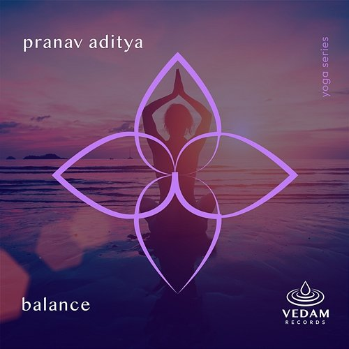 Balance Vedam, Pranav Aditya