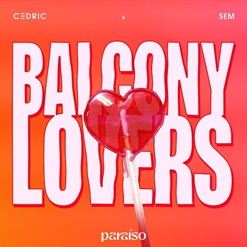 Balcony Lovers C3DRIC & SEM