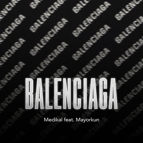 Balenciaga Medikal & Mayorkun