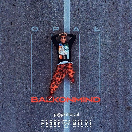 BALKONMIND Opał, Popkiller Młode Wilki