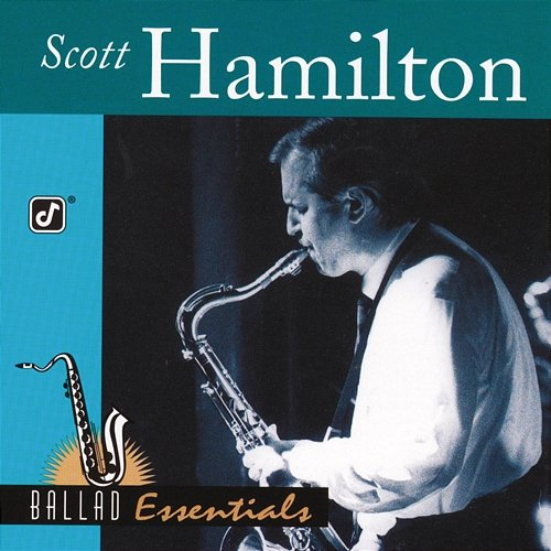 Ballad Essentials Scott Hamilton