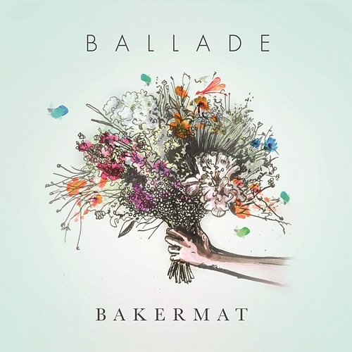 Ballade Bakermat
