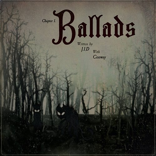 Ballads Conway The Machine, JID