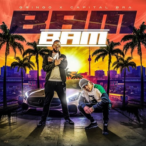 Bam Bam Gringo, Capital Bra